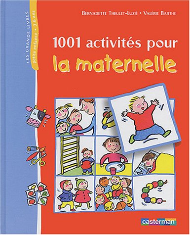 1001 ACTIVITES POUR LA MATERNELLE