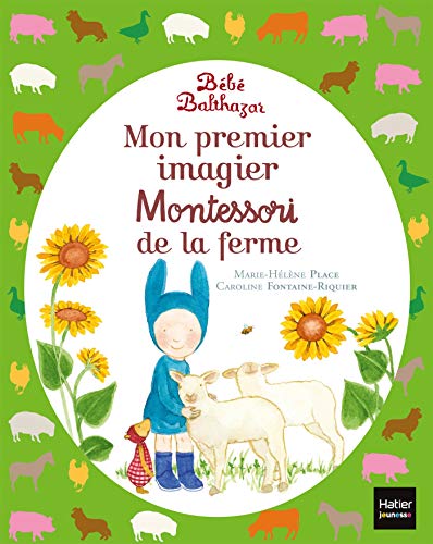 BÉBÉ BALTHAZAR MON PREMIER IMAGIER MONTESSORI DE LA FERME