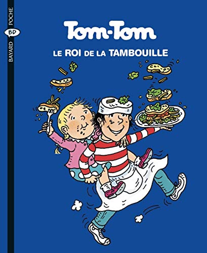 TOM-TOM : LE ROI DE LA TAMBOUILLE